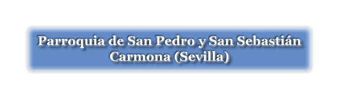 Carmona - Blog de la parroquia san Pedro