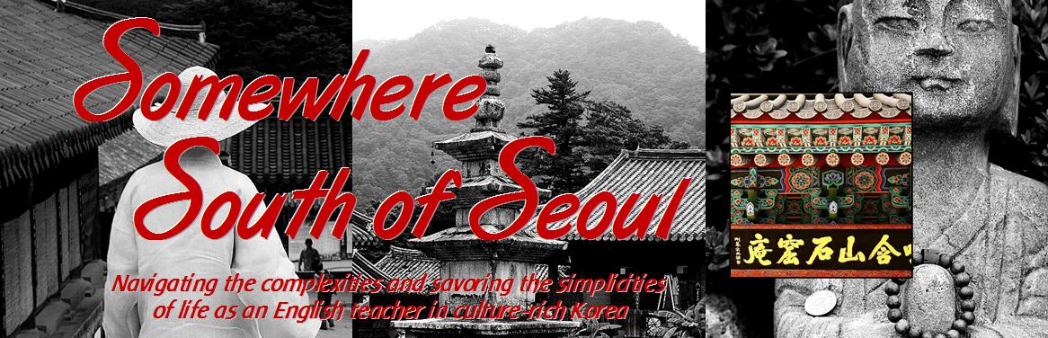 Somewhere South of Seoul
