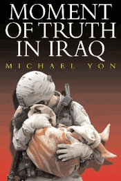 Special Signed Edition of Michael Yon's 'Moment of Truth in Iraq'