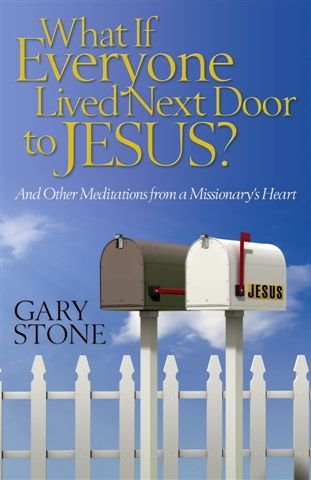 What If Everyone Lived Next Door to JESUS?