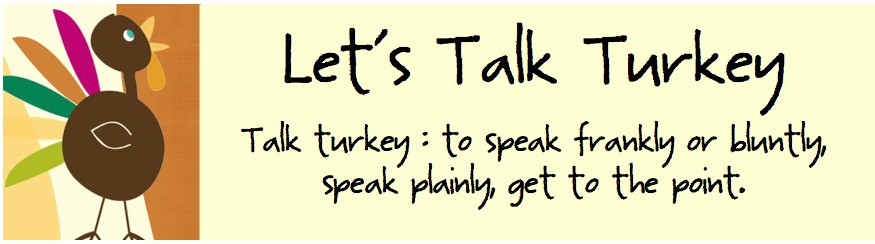 Let's Talk Turkey