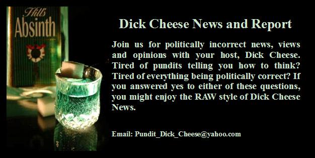 Dick Cheese News and Report