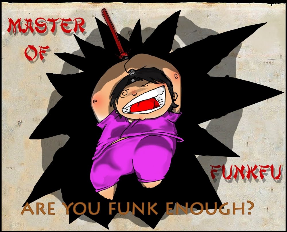 The Master Of Funk-Fu!