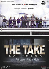 "THE TAKE" -LA PRESA- 30 operai  occupano la loro fabbrica e riaprono il dibattito sul neoliberiso.