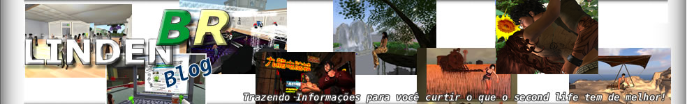 LindenBR Blog | Second Life é Aqui!