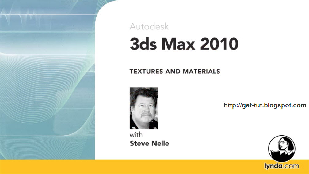 3ds Max 2010 Textures and Materials with instructor Steve Nelle takes an 