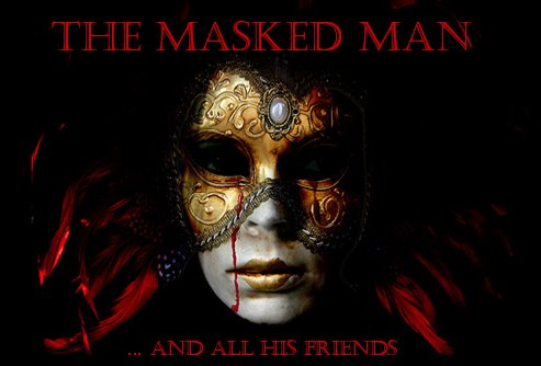 The Masked Man and All His