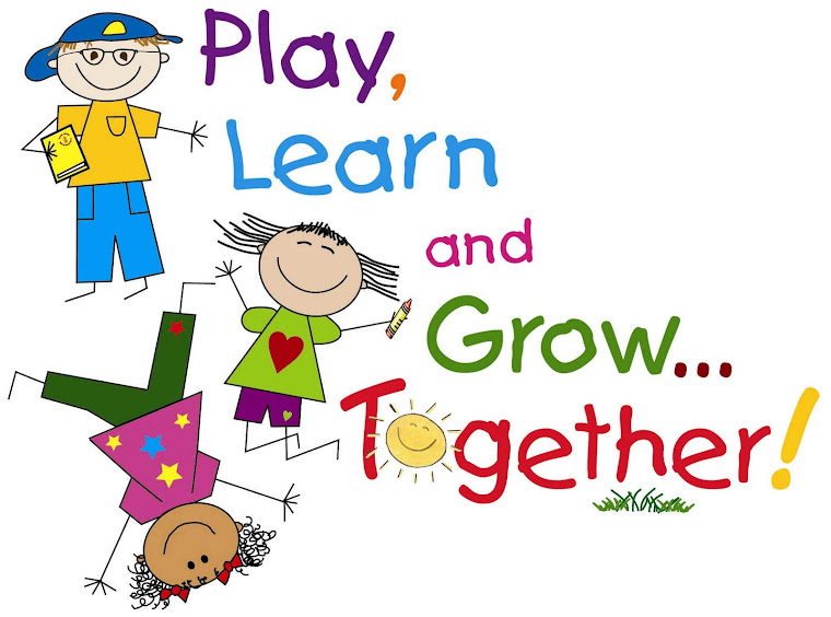 PLAY,LEARN AND GROW TOGETHER