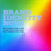 Brand Identity Now!