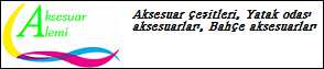 Aksesuar çeşitleri, Yatak odası aksesuarları, Bahçe aksesuarları