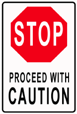 [Proceed-stopcaution.gif]