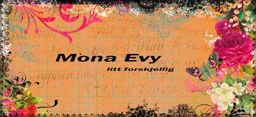 Mona Evy litt forskjellig