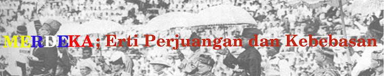 Merdeka; Erti Perjuangan dan Kebebasan