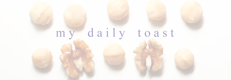 my daily toast