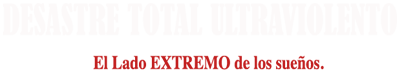 Desastre Total Ultraviolento