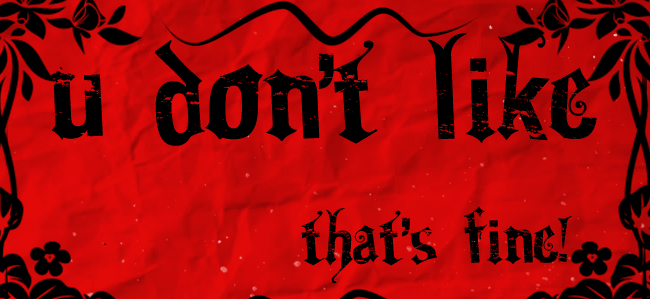 U Don't Like My Opinion...That's fine!
