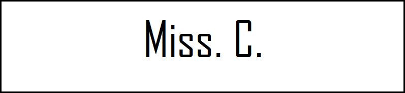 Miss. C.