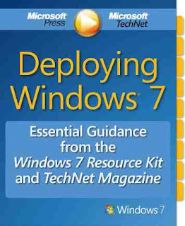 Deploying Windows® 7 Essential Guidance from the Windows 7 Resource Kit and TechNet Magazine