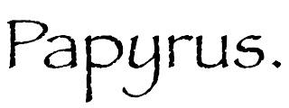 Papyrus Font Family
