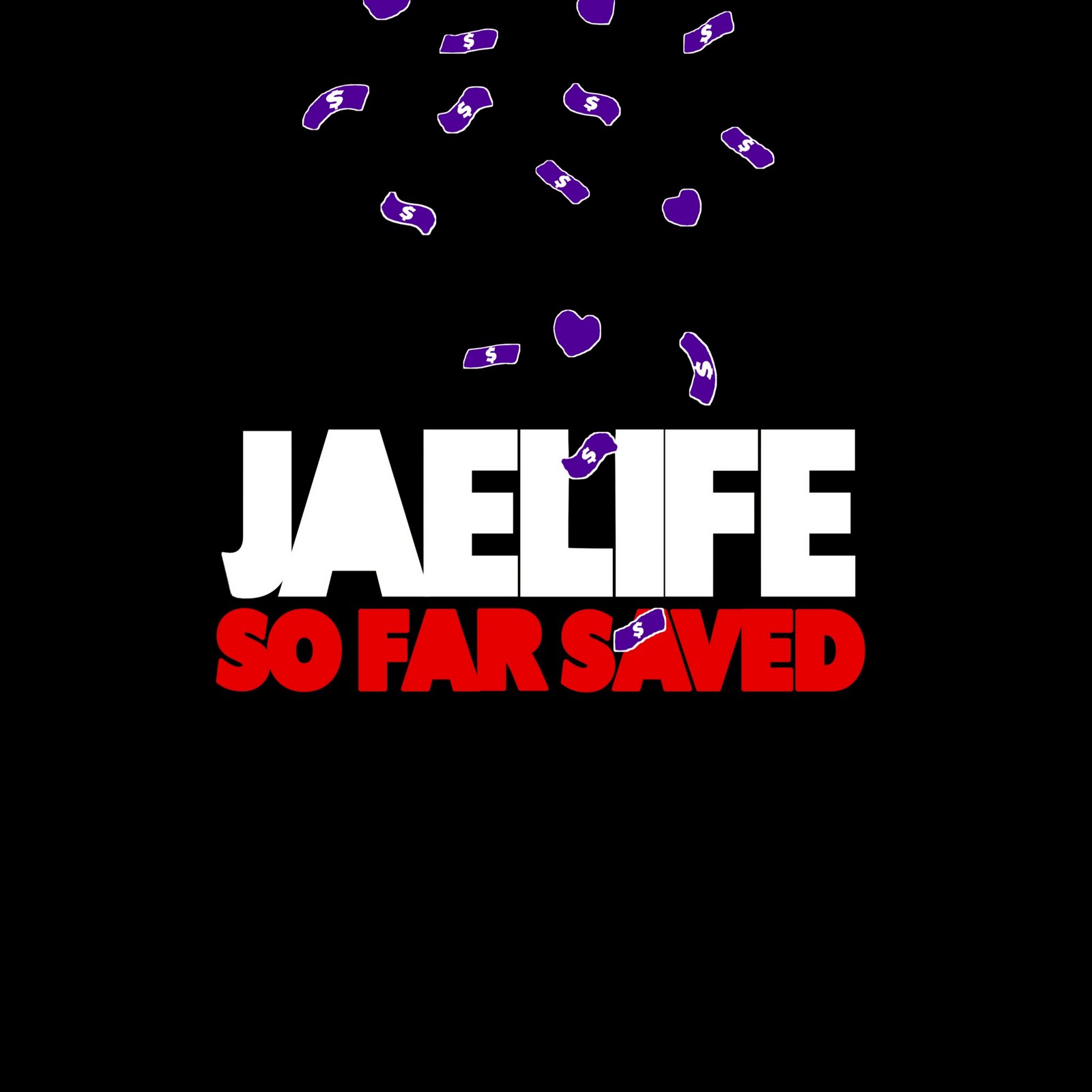 [Jaelife+-+So+Far+Saved.jpg]