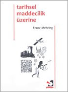 Tarihsel Maddecilik Üzerine