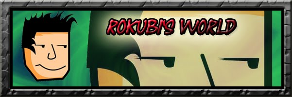 Rokubi's world
