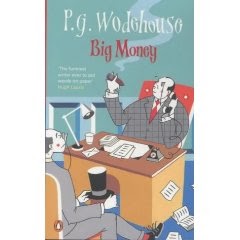 Big Money By P.G Wodehouse