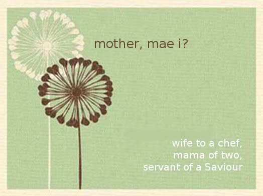 Mother, Mae I?