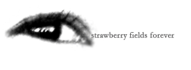 strawberry fields forever