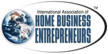 International Association of Home Business Entrepreneurs (IAHBE)