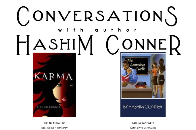 Conversations with Hashim Conner