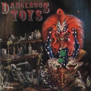 ........................ Dangerous+toys