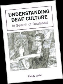 Understanding Deaf Culture by Paddy Ladd