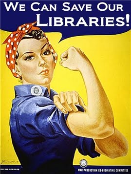 Rosie the Riveter says Save Our Libraries
