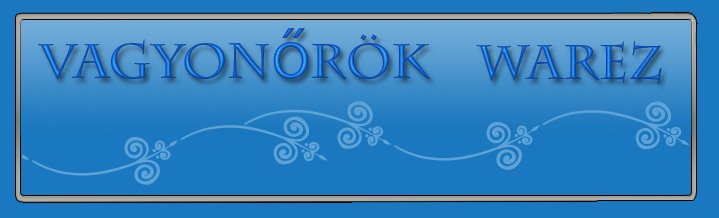 VagyonorokWarez Infok