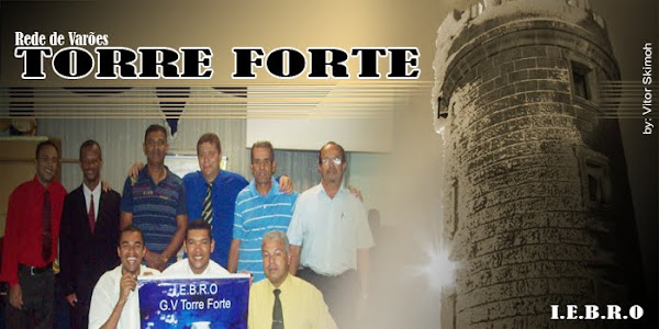 Grupo de Varões Torre Forte I.E.B.R.O