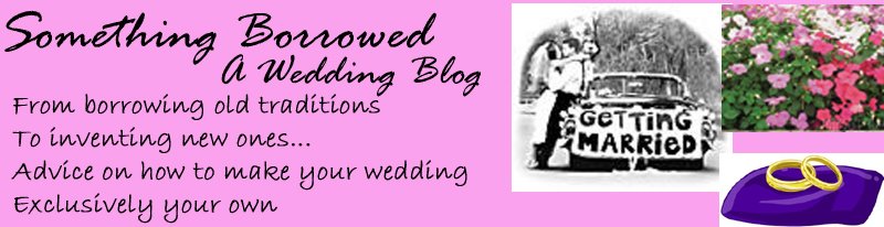 Something Borrowed - A Wedding Blog