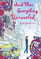 And Then Everything Unraveled by Jennifer Sturman