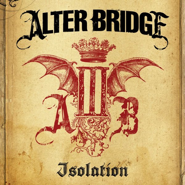 Alter Bridge Isolation