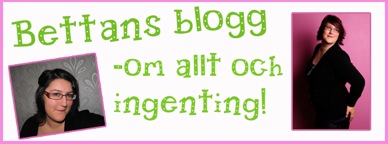 Bettans blogg!