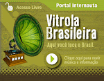 Vitrola Brasileira - Música e Informação de Qualidade! Oferecimento: hl.com