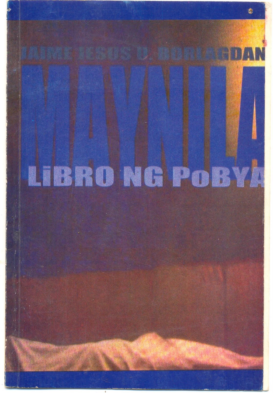 Maynila: Libro ng Pobya (1999)