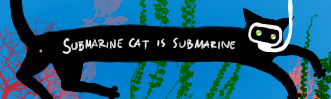 SUBMARINE CAT IS SUBMARINE