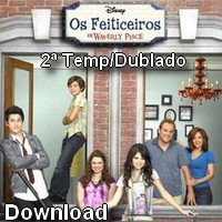 Feiticeiros de Waverly Place 2ª Temporada Dublado