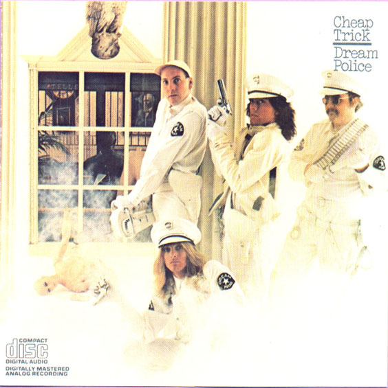 Cheap Trick Dream Police Cheap Trick Dream Police