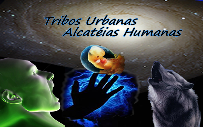 Tribos Urbanas, Alcatéias Humanas