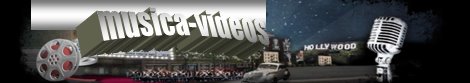 MUSICA - VIDEOS