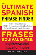 . english spanish phrase dictionary diccionario de frases español inglés . (cover of my book)