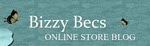 Bizzy Becs Online Store Blog
