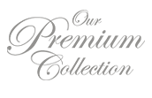 Our Premium Collection